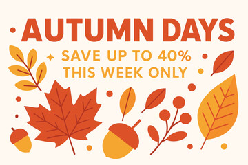 Flat vector banner design text Autumn Days subtitle Save up to 40% this week only bold geometric font red and gold palette