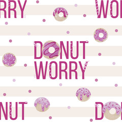 Donut worry seamless pattern design. Print for fabrics, clothes and packaging