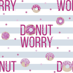 Donut worry seamless pattern design. Print for fabrics, clothes and packaging
