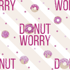 Donut worry seamless pattern design. Print for fabrics, clothes and packaging