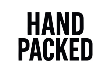 Clean bold typography with text HAND PACKED condensed centered layout white background clean modern product typography for eco packaging