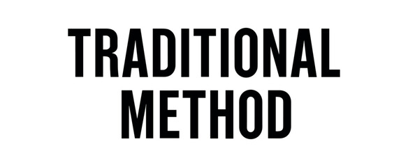 Clean bold typography with text TRADITIONAL METHOD condensed centered geometric layout isolated on white background minimal artisan style label typography