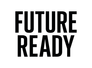 Clean bold typography with text FUTURE READY modern condensed font geometric centered layout isolated on white background minimal vector design professional lettering style
