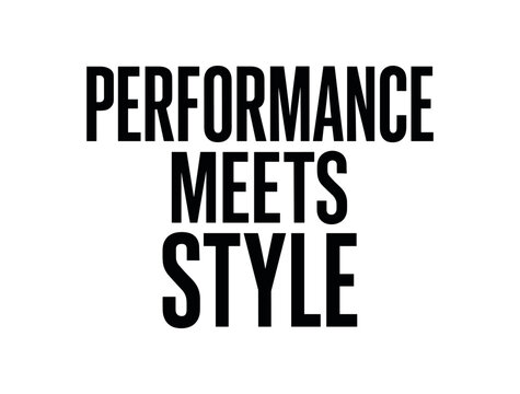 Clean bold typography with text PERFORMANCE MEETS STYLE modern condensed font geometric centered layout isolated on white background minimal vector design professional lettering style