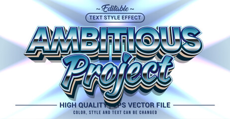 Editable text effect vector “Ambitious Project” with a bold, modern, and inspiring style, perfect for business goals, creative plans, and motivational designs.