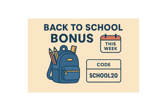 Flat vector voucher BACK TO SCHOOL BONUS backpack with pencils and ruler bold sans headline code SCHOOL20 calendar badge this week tidy academic style