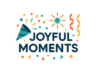Flat vector illustration with text JOYFUL MOMENTS geometric typography with party icons confetti fireworks and ribbons cheerful celebration flat vector style isolated on white background