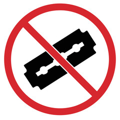 No razor blades allowed sign with a prohibitory symbol on a white background