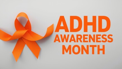 Adhd awareness month text with orange ribbon isolated on white background