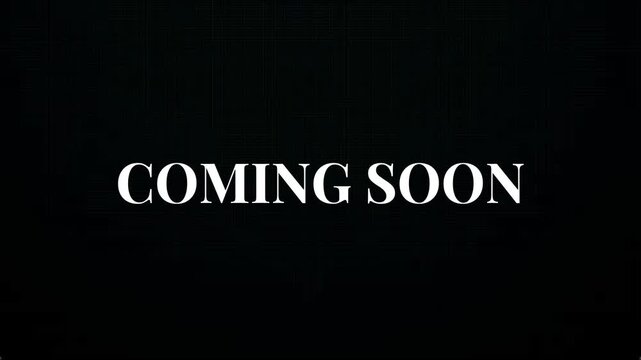 Elegant 'Coming Soon' text on a black background, perfect for a movie trailer, product launch, or grand opening announcement 4K Motion Animations