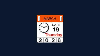 19 March 2026 Calendar Animation with clock icon. Perfect for countdown videos, on a black background. and stunning 4k animation .