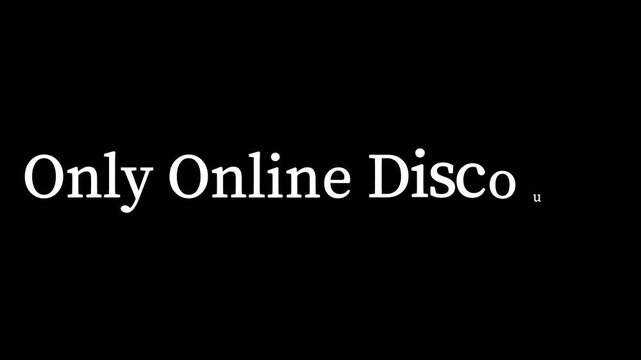 Only online discounts text displayed in white font against a solid black background image viewable now