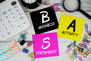 BAS Abbreviation of Business Activity Statement text phrase of business and financial concept