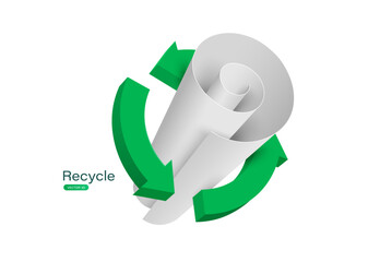 Green recycle logo or icon circle aroundpaper roll to promote the Global Recycling Day waste separation campaign, vector 3d illustration isolated on white background for design