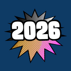2026 comic book style starburst with dots year new year