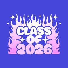 Class of 2026 text with pink and white flames and stars
