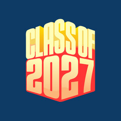 Class of 2027 extruded text with layered shadows graduation
