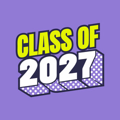 Class of 2027 text in pop art style with polka dots