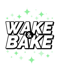 Wake and Bake Stoner Wall Art – Bold Typography & Green Sparkles | Black Background 420 Design with Chill Vibes, Trippy Weed Art, Stoner Aesthetic & High-Contrast Text Poster