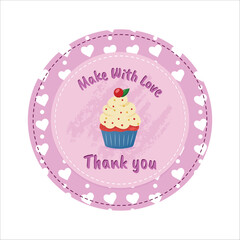 Sweet pink circular sticker design featuring a cupcake, hearts, and the text 'Make With Love, Thank You'. Ideal for homemade baked goods and gifts