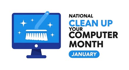 National Clean Up Your Computer Month January graphic with computer and broom