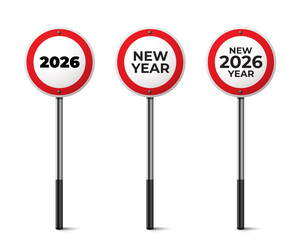 Realistic white and red traffic sign set. Round shape on metal column with 2026 New Year greetings