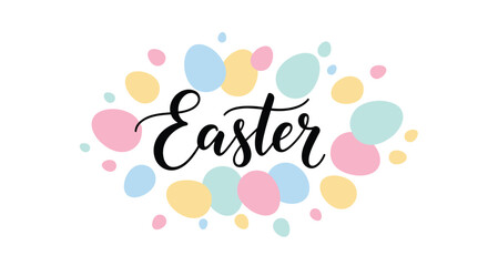 An elegant script typography for the word "Easter" beautifully surrounded by an array of pastel colored eggs on a white background.
