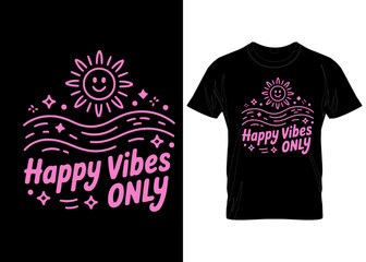Retro Cute Sun Illustration T-Shirt—Happy Vibes Only Graphic vector custom creative typography appeal abstract trendy hoodie t-shirt design 