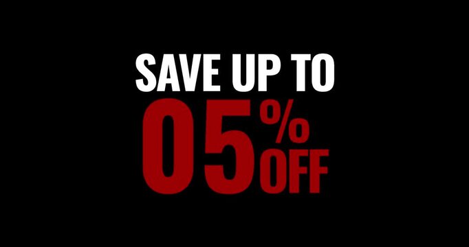 Save up to 5% Off. Motion Text Save Up to 5% Off Transparent Background Animation. motion text 4k video with alpha channel