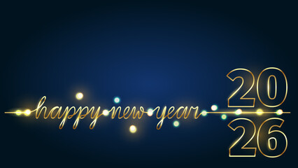 New year 2026 greeting card. Festive background with gold hand written text
