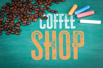 Coffee Shop. Coffee Beans and Colorful Chalk on Green Chalkboard Background