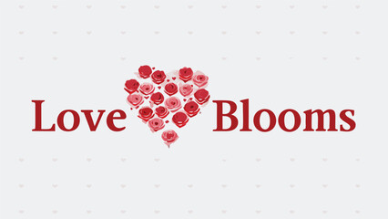 Love blooms text with a heart shape made of red and pink roses on a light gray background with a subtle heart pattern
