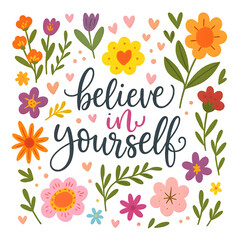 Believe in Yourself PNG, Retro Floral Inspirational Design