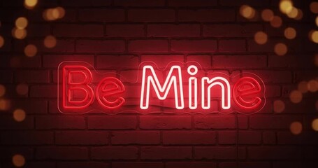 Glowing 'Be Mine' red neon sign on a brick wall, a romantic declaration for a special valentine's day celebration with bokeh lights