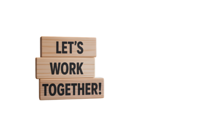 Wooden blocks stacked to say let's work together on a plain background.