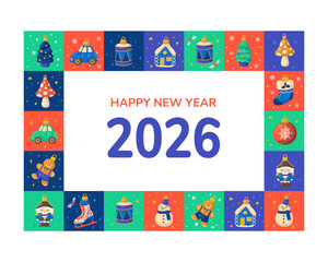 Vector New Year greeting card with colorful frame of Christmas decorations and the text Happy New Year 2026. Festive winter background for postcards, invitations, or seasonal design projects.