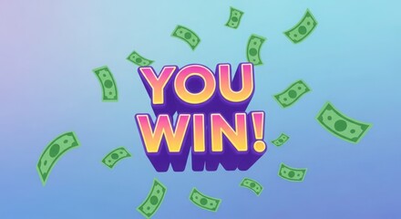 You win message with falling money on a blue background with gradient