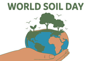 World Soil Day is celebrated by holding the Earth with a growing plant and trees.