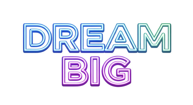 Neon sign with the words dream big isolated on transparent background - Powered by Adobe