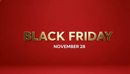 Black Friday November 28 Sale Date Gold 3D Text on Red Background for Holiday Promo Banner