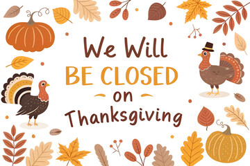 Thanksgiving Closed Sign with Pumpkins and Autumn Harvest Illustration