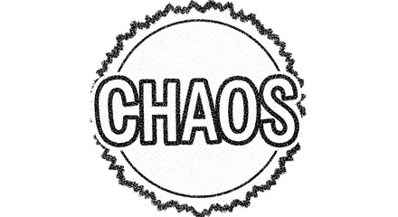 Fototapeta premium The word chaos inside a circle with a jagged edge design on a white background in black and white