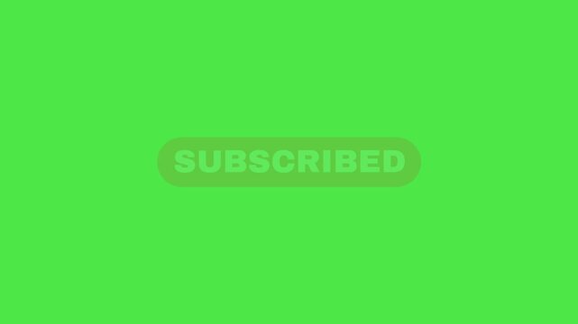 Subscribed button simplr animation in 4K on green screen background