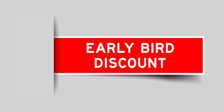 Red color square shape sticker label with word early bird discount inserted in gray background