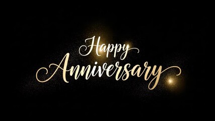 Elegant happy anniversary golden lettering on black background with glitter particles