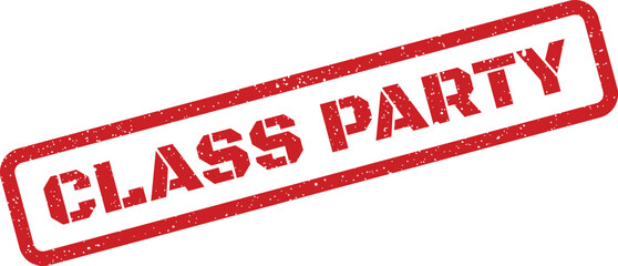 A festive red rubber stamp clearly presenting the cheerful words CLASS PARTY on a simple white background