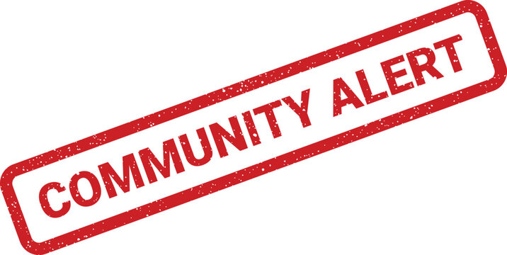 A rectangular red grunge stamp loudly declares Community Alert positioned at an angle on a clean white background