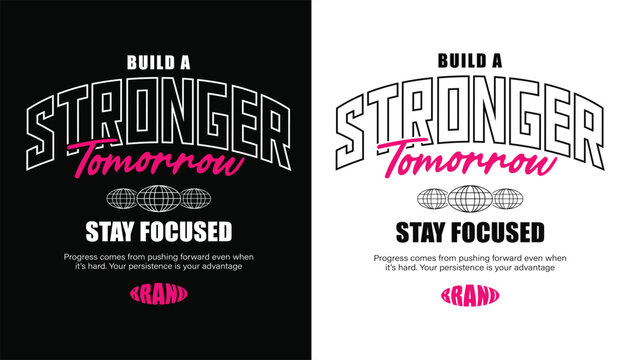 Athletic urban streetwear, Varsity arch typography. Stronger Tomorrow quote t‑shirt, Gym motivation graphic for print, Bold sports apparel poster.