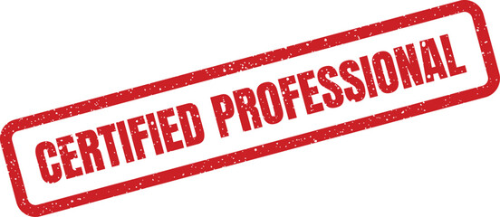 Red grunge stamp showcasing certified professional text representing expertise and recognized qualifications