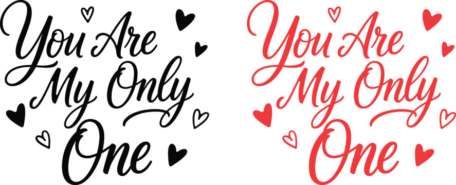 You are my only one romantic text design
